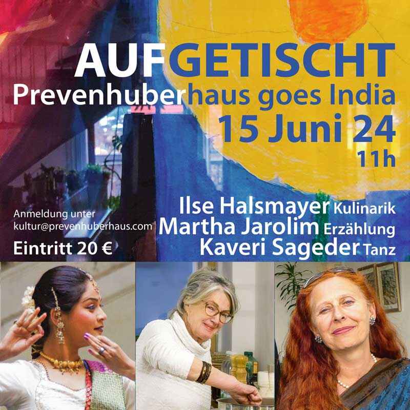 AUFGETISCHT | Prevenhuberhaus goes India, 15. Juni 2024, 11 Uhr