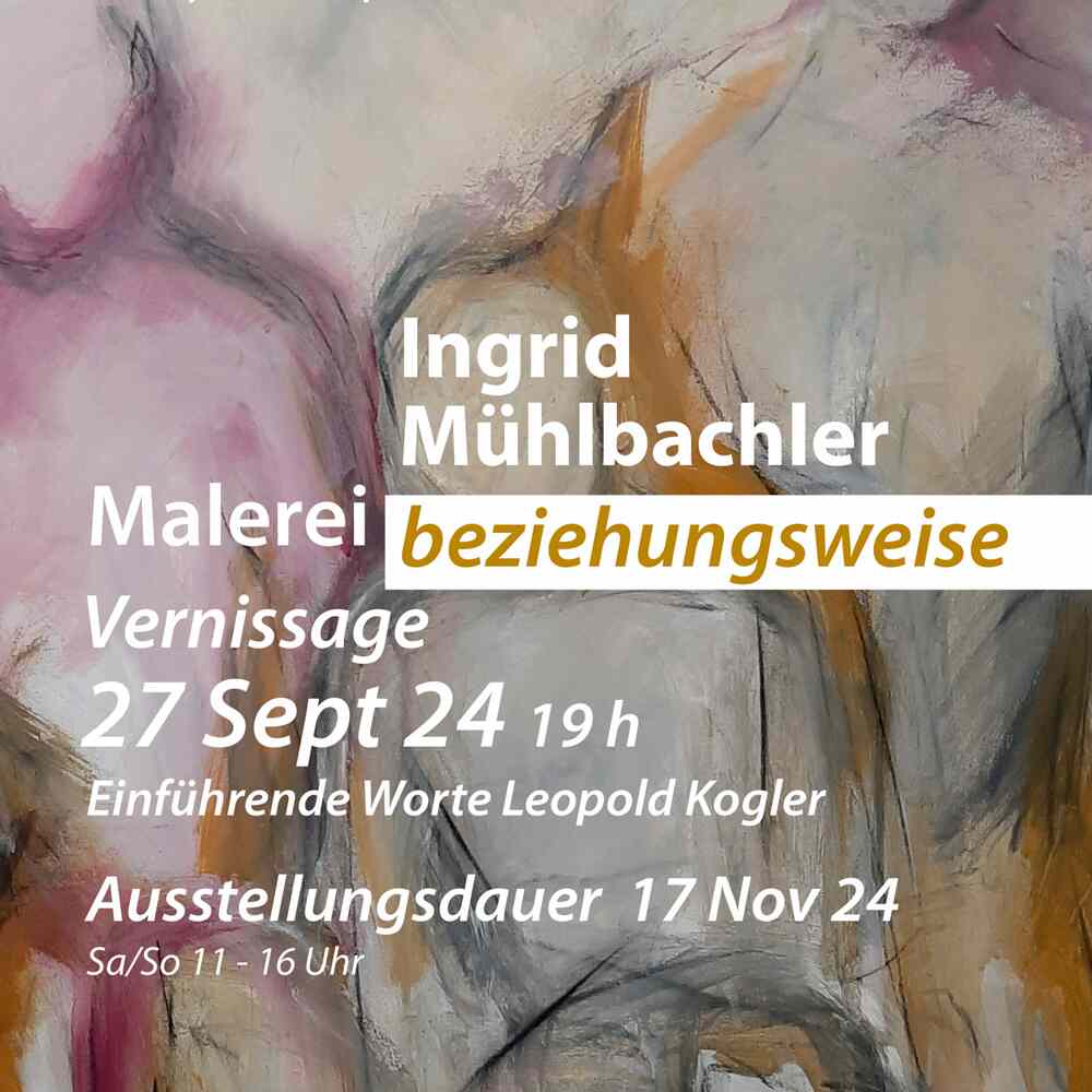 Ausstellung Malerei | Ingrid Mühlbachler